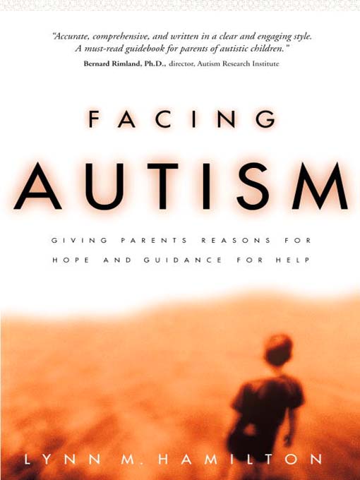 Title details for Facing Autism by Lynn M. Hamilton - Available